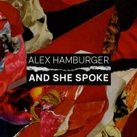 Flutist And Composer Alex Hamburger Releases Debut Record AND SHE SPOKE