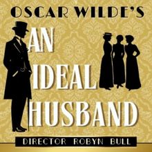 Review: AN IDEAL HUSBAND at Dolphin Theatre
