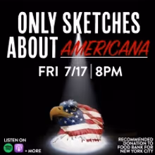 OSA Comedy Presents ONLY SKETCHES ABOUT AMERICANA