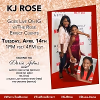 The Rose Effect Pioneer KJ Rose To Host Daria Johns On Instagram Live Today