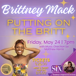 Broadway's Brittney Mack Brings PUTTING ON THE BRITT to The Avalon Theatre