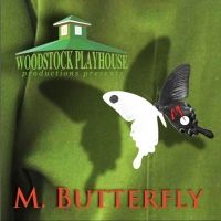 Woodstock Playhouse's Production Of David Henry Hwang's M. BUTTERFLY Completes…