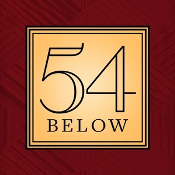 THE FIRST ANNUAL 54 BELOW GALA and More Set for 54 Below Next Week Photo