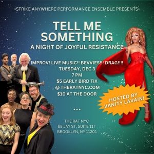 Strike Anywhere Performance Ensemble Presents TELL ME SOMETHING: AN EVENING OF…