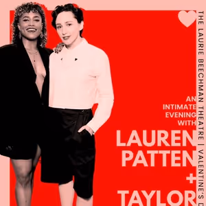 Lauren Patten and Taylor Iman Jones to Present AN INTIMATE EVENING at The Laurie…