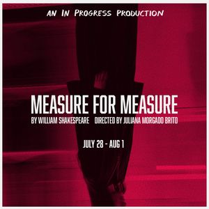 MEASURE FOR MEASURE to Open in Brooklyn with In Progress