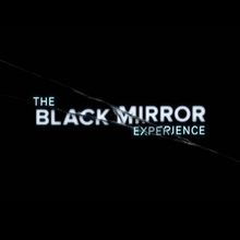 THE BLACK MIRROR EXPERIENCE To Open at The Shed in June