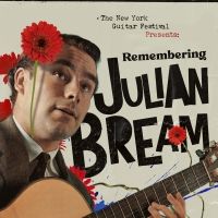 The New Yorker Guitar Festival 2021 To Honor Julian Bream