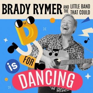 Brady Rymer to Release New Single 'D is For Dancing'