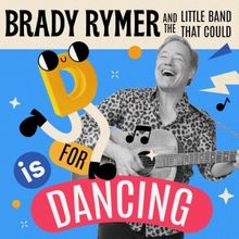 Brady Rymer to Release New Single 'D is For Dancing'