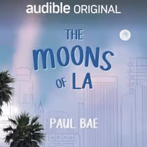 THE MOONS OF LA Audio Series to Premiere on Audible