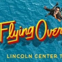 Breaking: Lincoln Center Theater Pushes FLYING OVER SUNSET and INTIMATE APPAREL to Fa
