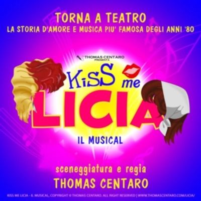 Previews: KISS ME LICIA - IL MUSICAL torna all'Ecoteatro di Milano