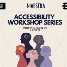 Maestra, ACCESS Broadway NY, and CO/LAB Theater Group to Present Accessibility…