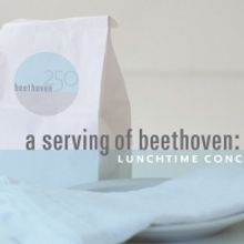 Colburn School's Lunchtime Concert Series Celebrates Beethoven