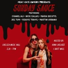 SUNDAY SAUCE at Chelsea Music Hall to Feature Talent Seen On Comedy Central…