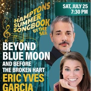 BEYOND BLUE MOON to Play Hamptons Summer Songbook by the Sea with Garcia & Abous