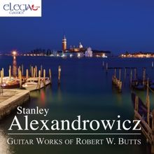 Review: THE GUITAR WORKS OF ROBERT W. BUTTS at Elegia Classics