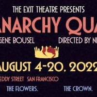 EXIT Theatre Presents the Premiere of THE ANARCHY QUARTET