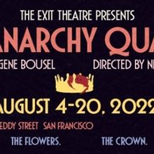 EXIT Theatre Presents the Premiere of THE ANARCHY QUARTET