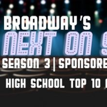 VIDEO: Broadway's Next on Stage High School Top 10 Announced- Watch Now!