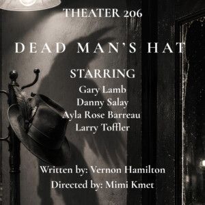 DEAD MAN'S HAT to Make Debut at Open-Door Playhouse
