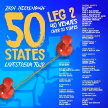 Zach Heckendorf Announces Second Leg of '50 States Livestream Tour'