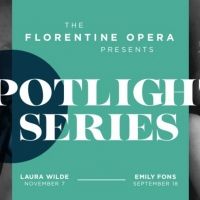 Florentine Opera Company Announces Spotlight Series