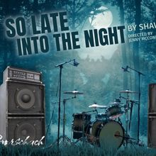 SO LATE INTO THE NIGHT to Have Fall Residency at Rorschach Theatre