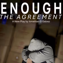 ENOUGH: THE AGREEMENT To Premiere At TNC's Dream Up Festival