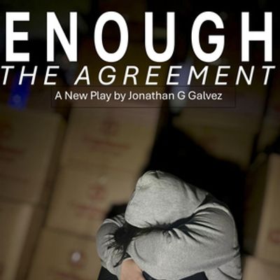 ENOUGH: THE AGREEMENT To Premiere At TNC's Dream Up Festival