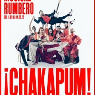 &iexcl;CHAKAPUM!, un musical rumbero para las noches de agosto en Madrid