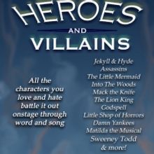 HEROES AND VILLAINS Moves Outdoors and Opens Next Week