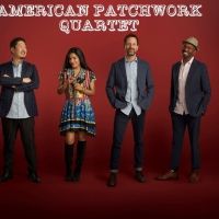 Centenary Stage Company January Thaw Music Festival Welcomes American Patchwork…