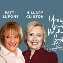 Hillary Clinton to Join in Conversation With Patti LuPone at Symphony Space