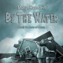 Theatre Artists Studio to Present BY THE WATER By Sharyn Rothstein