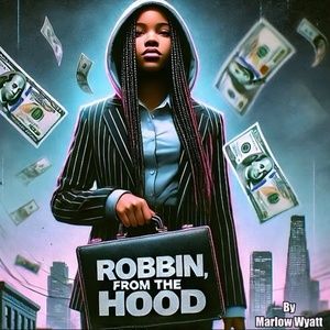 Review: ROBBIN, FROM THE HOOD at Soul Siren Playhouse has Much to Say About Marginalized Communities