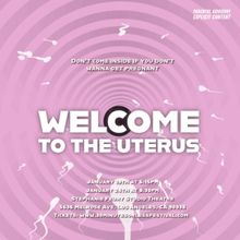 WELCOME TO THE UTERUS is Coming to the Stephanie Feury Studio Theatre