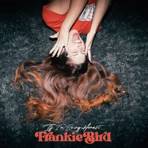 Frankie Bird Debuts New Song 'If I'm Being Honest'