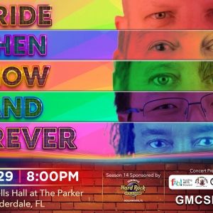 Gay Men's Chorus of South Florida Will Perform Pride: Then, Now, and Forever - A…