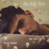 Tyler Shaw Releases New Single 'Be Like You'
