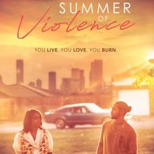 SUMMER OF VIOLENCE World Premiere Set For American Black Film Festival