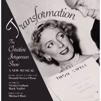 Donand Olson's TRANSFORMATION: The Christine Jorgensen Show to Open at the Fresh…
