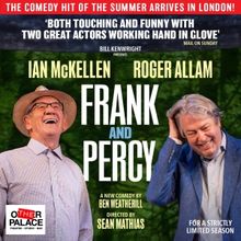Tickets From £31 for FRANK & PERCY in the West End