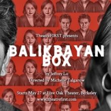 TheatreFIRST Presents BALIKBAYAN BOX This Month