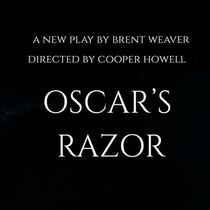 OSCAR'S RAZOR By Brent Weaver To Debut At Tada! Theater