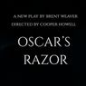OSCAR'S RAZOR By Brent Weaver To Debut At Tada! Theater