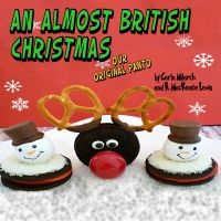 Theatre NOVA Announces AN ALMOST BRITISH CHRISTMAS By Carla Milarch and R. MacKenzie…