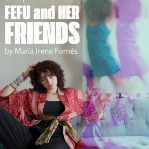 Broad Street Players Brings FEFU AND HER FRIENDS To The James Ward Mansion This…