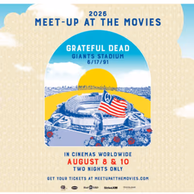 GRATEFUL DEAD MEET-UP AT THE MOVIES to Return to Cinemas Worldwide